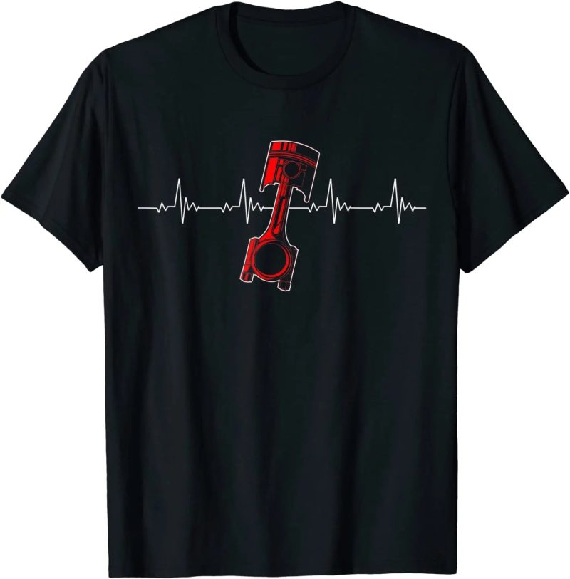 Mechanic Piston Heartbeat T-Shirt – Custom Car Lover Tee for Drag Racers & Gearheads